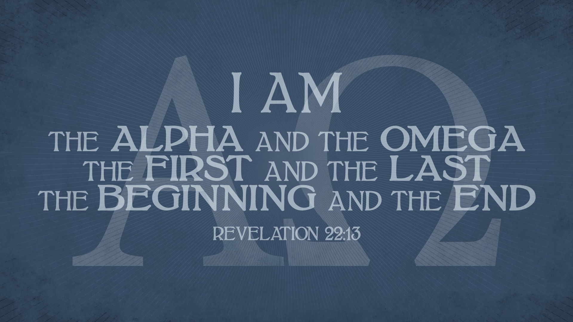 I Am The Alpha And The Omega